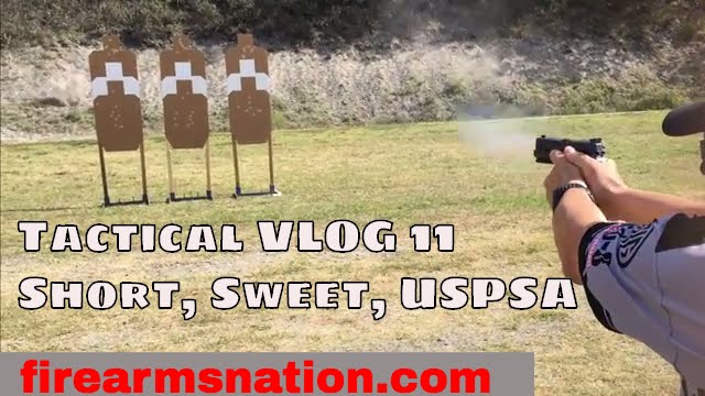 Tactical VLOG 11 – Short, Sweet, USPSA