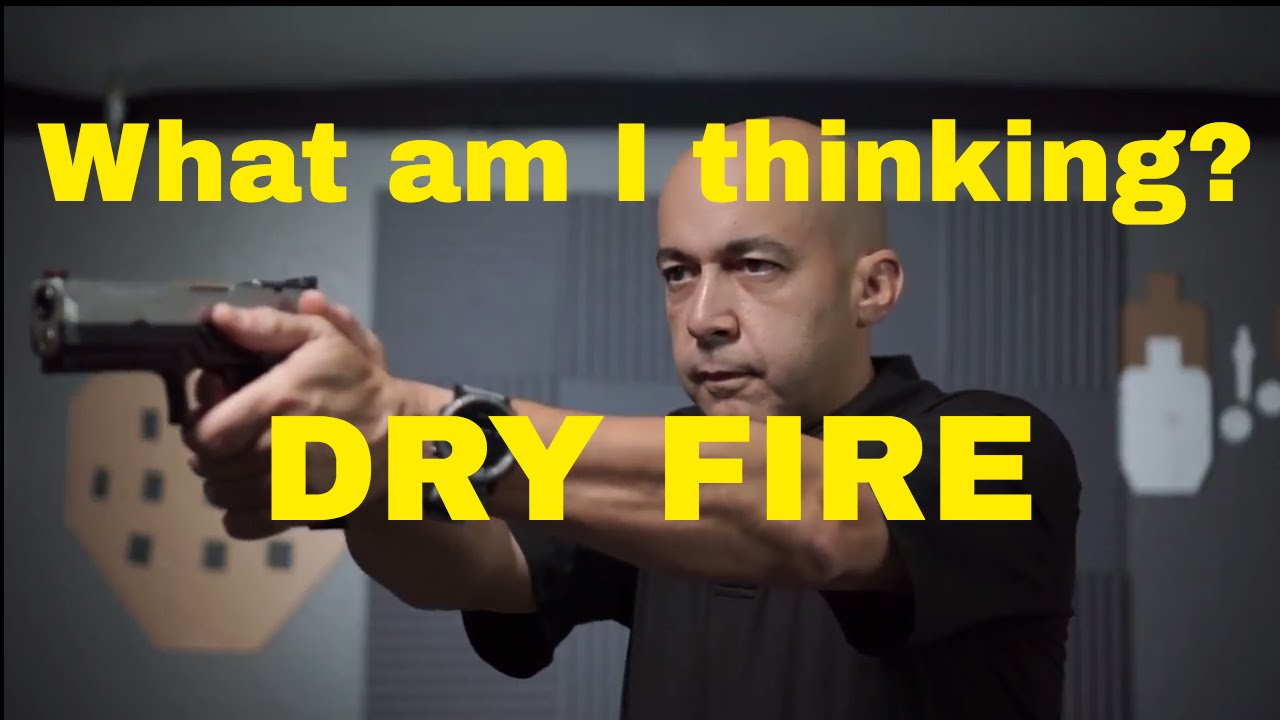 Training Tech Thursday – Dry Fire II “What am I thinking?”