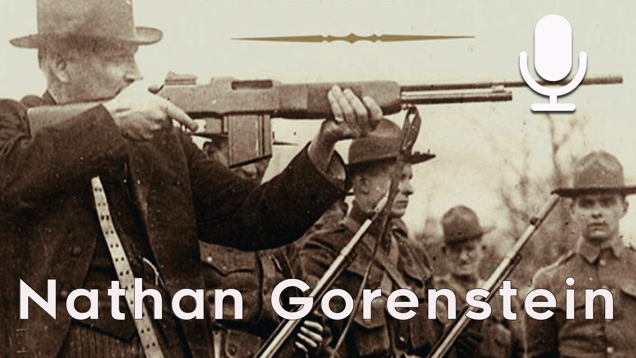 Nathan Gorenstein – The Guns of John Moses Browning