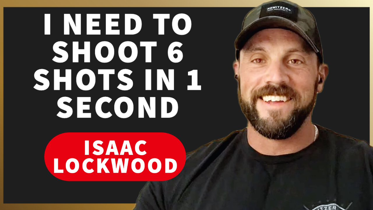 Isaac Lockwood – The Man Working to Shoot 6 Shots in Under One Second
